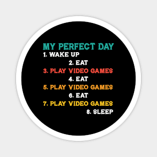 My Perfect Day Gamer Vintage Magnet